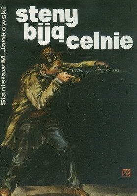 Okładka: Stanisław Maria Jankowski - Steny biją celnie