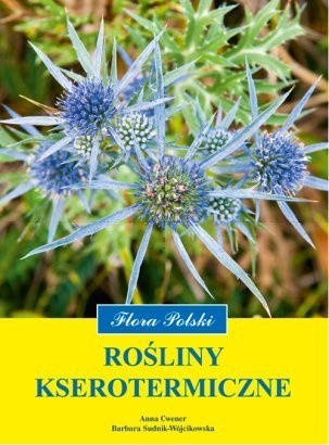 Okładka: Barbara Sudnik-Wójcikowska - Rośliny kserotermiczne