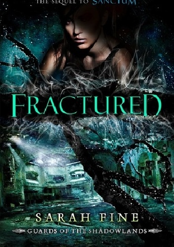 Okładka:  Sarah Fine - Fractured