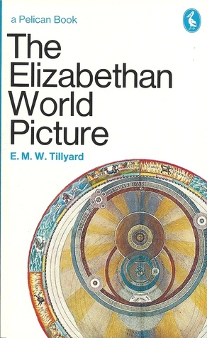 Okładka: E.M.W. Tillyard - The Elizabethan World Picture