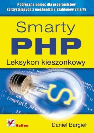Okładka: Daniel Bargieł - Smarty PHP. Leksykon kieszonkowy