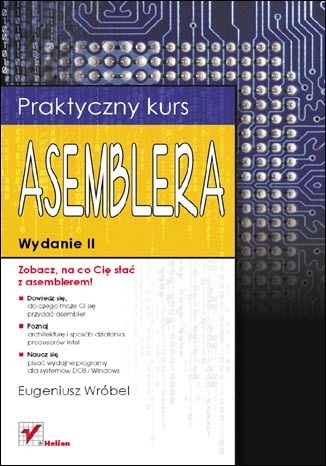 Okładka: Eugeniusz Wróbel - Praktyczny kurs asemblera. Wydanie II