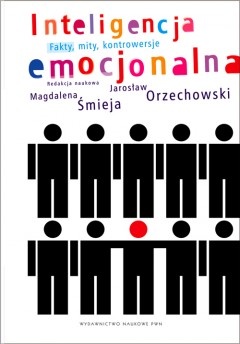 Okładka: Magdalena Śmieja - Inteligencja emocjonalna. Fakty, mity, kontrowersje