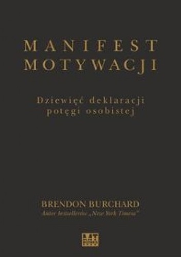 Okładka: Brendon Burchard - Manifest motywacji