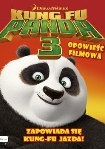 Okładka:  praca zbiorowa - Kung Fu Panda 3. Opowieść filmowa