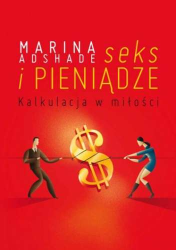 Okładka: Marina Ashade - Seks i pieniądze. Kalkulacja w miłości