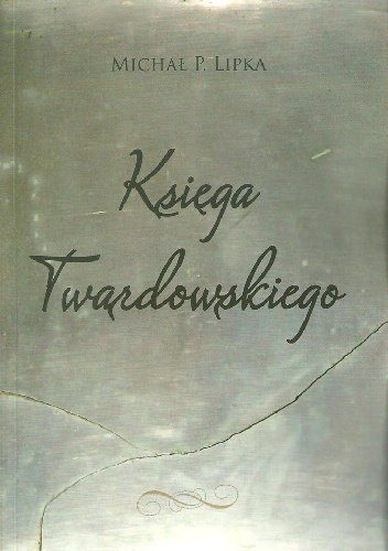 Okładka: Michał P. Lipka - Księga Twardowskiego