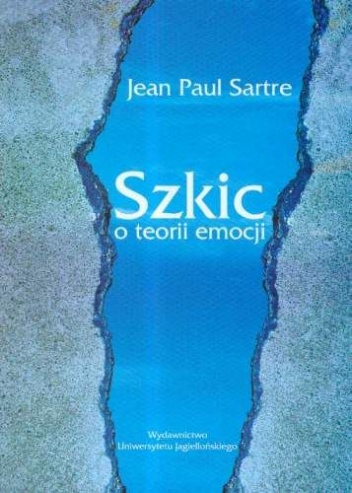 Okładka: Jean-Paul Sartre - Szkic o teorii emocji