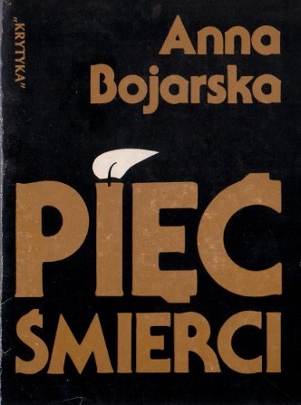 Okładka: Anna Bojarska - Pięć śmierci