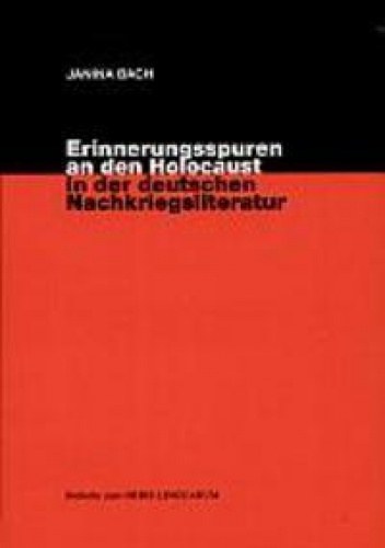 Okładka: Janina Bach von Atut - Erinnerungsspuren an den Holocaust in der deutschen Nachkriegsliteratur