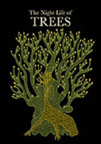 Okładka: Ramsingh Urveti - The Night Life of Trees