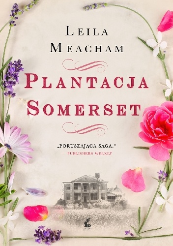 Okładka: Leila Meacham - Plantacja Somerset