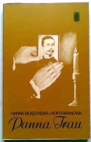 Okładka: Hanna Muszyńska-Hoffmannowa - Panna Trau