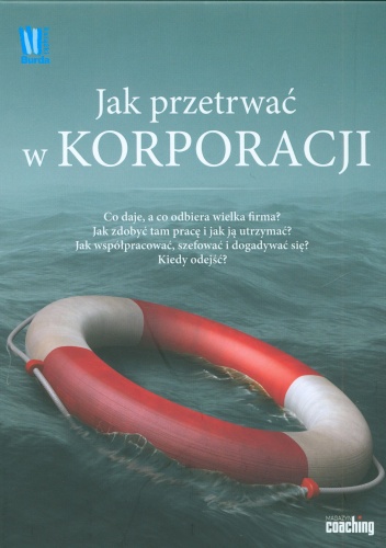 Okładka:  praca zbiorowa - Jak przetrwać w korporacji