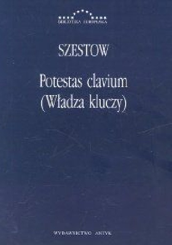 Okładka: Lew Szestow - Potestas clavium (Władza kluczy)