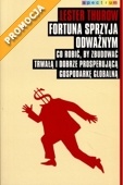 Okładka: Lester C. Thurow - Fortuna sprzyja odważnym. Co robić, by zbudować trwałą i dobrze prosperującą gospodarkę globalną