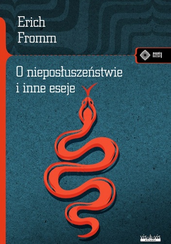 Okładka: Erich Fromm - O nieposłuszeństwie i inne eseje