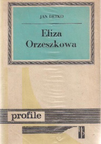 Okładka: Jan Detko - Eliza Orzeszkowa