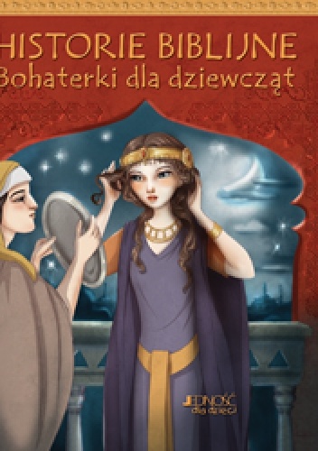 Okładka: Christina Goodings - Historie biblijne Bohaterki dla dziewcząt