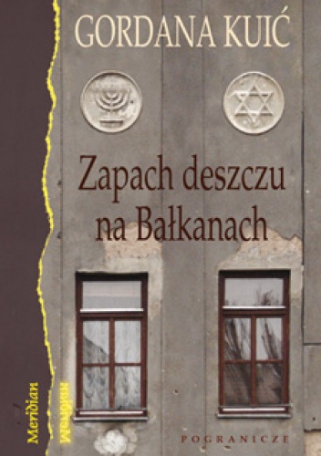 Okładka: Gordana Kuić - Zapach deszczu na Bałkanach