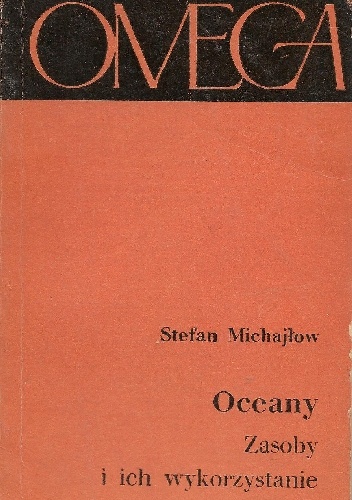 Okładka: Stefan Michajłow - Oceany: Zasoby i ich wykorzystanie