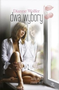 Okładka: Dianne Wolfer - Dwa wybory