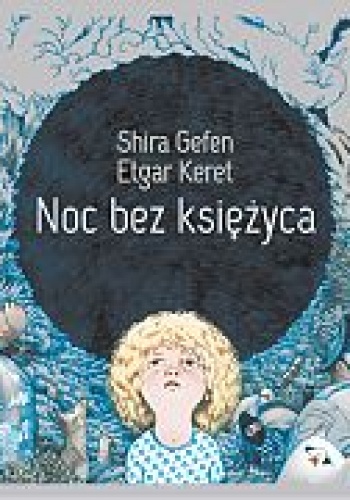 Okładka: Etgar Keret - Noc bez księżyca