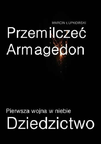 Okładka: Marcin Łupkowski - Pierwsza wojna w niebie: Dziedzictwo