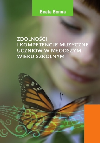 Okładka: Beata Bonna - Zdolności i kompetencje muzyczne uczniów w młodszym wieku szkolnym