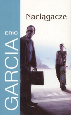 Okładka: Eric Garcia - Naciągacze
