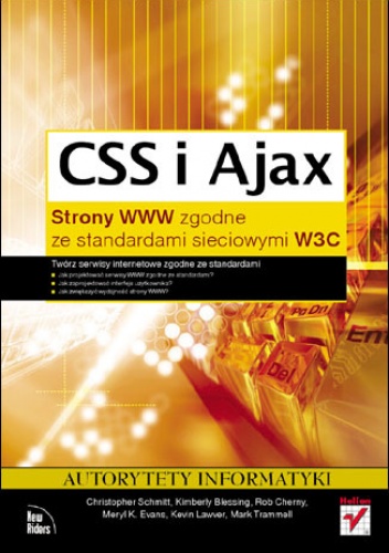 Okładka: Christopher Schmitt - CSS i Ajax. Strony WWW zgodne ze standardami sieciowymi W3C