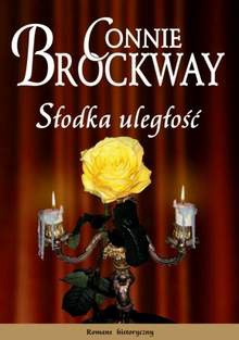 Okładka: Connie Brockway - Słodka uległość