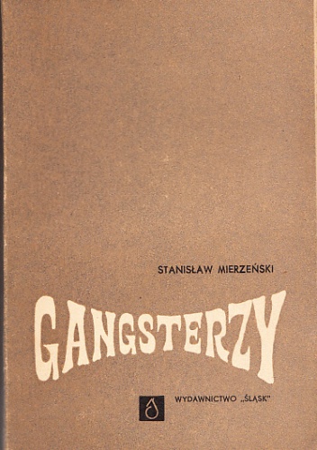 Okładka: Stanisław Mierzeński - Gangsterzy