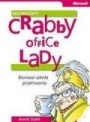 Okładka: ­Annik Stahl - Crabby Office Lady: Biurowa szkoła przetrwania