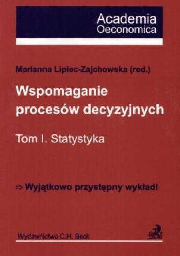 Okładka: Marianna Lipiec-Zajchowska - Wspomaganie procesów decyzyjnych Tom 1 Statystyka