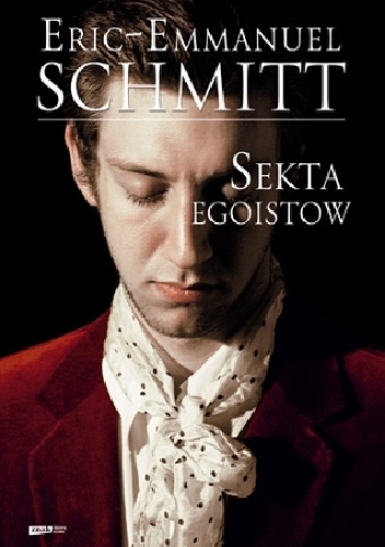 Okładka: Éric-Emmanuel Schmitt - Sekta egoistów
