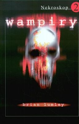 Okładka: Brian Lumley - Nekroskop 2. Wampiry