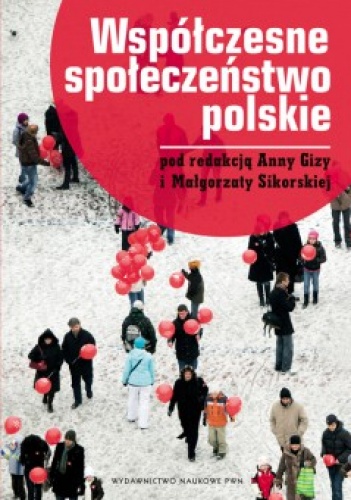 Okładka: Anna Giza-Poleszczuk. - Współczesne społeczeństwo polskie