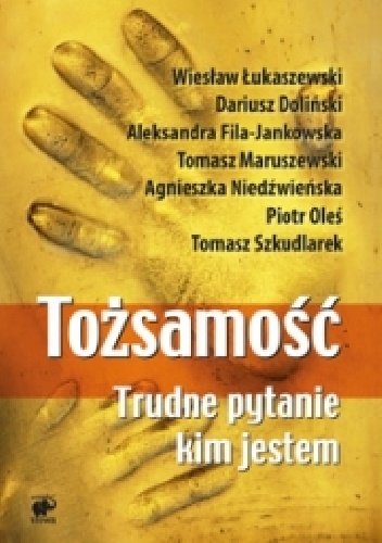 Okładka: Dariusz Doliński - Tożsamość. Trudne pytanie: kim jestem