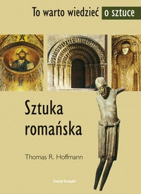 Okładka: Thomas R. Hoffmann - Sztuka romańska - Hoffmann Thomas R.