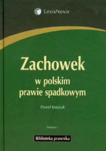 Okładka: Paweł Księżak - Zachowek w polskim prawie spadkowym