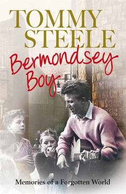 Okładka: Tommy Steele - Bermondsey Boy: Memories of a Forgotten World