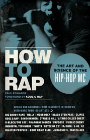 Okładka: Paul Edwards - How to Rap: The Art and Science of the Hip-Hop MC