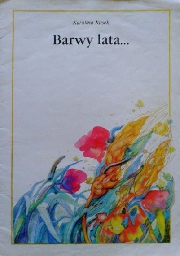 Okładka: Karolina Kusek - Barwy lata