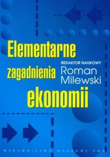 Okładka: Roman Milewski - Elementarne zagadnienia ekonomii