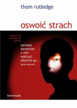 Okładka: Thom Rutledge - Oswoić strach
