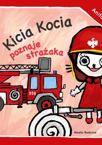 Okładka: Anita Głowińska - Kicia Kocia poznaje strażaka
