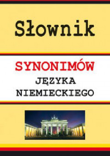 Okładka: Monika Smaza - Słownik synonimów języka niemieckiego