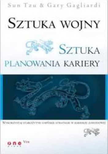 Okładka: Sun Tzu - Sztuka wojny. Sztuka planowania kariery.