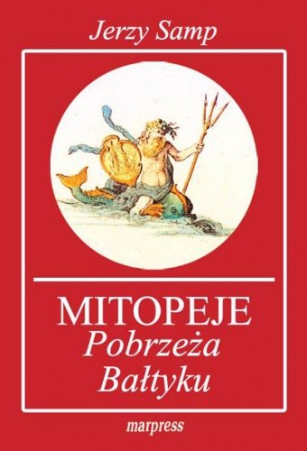 Okładka: Jerzy Samp - Mitopeje pobrzeża Bałtyku